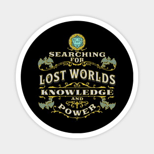 Searching For Lost Worlds Magnet